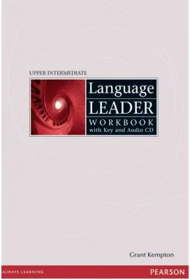 Language Leader Upper Intermediate Workbook with Audio CD and Key - Grant Kempton