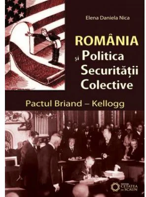 Romania si politica securitatii colective. Pactul Briand–Kellogg