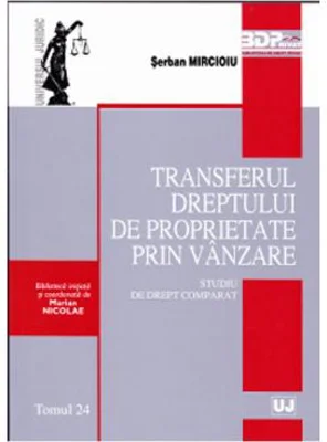 Transferul dreptului de proprietate prin vanzare - Serban Mircioiu