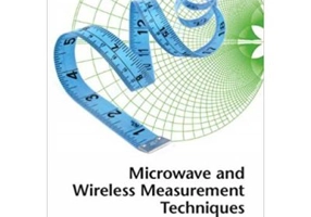 Microwave and Wireless Measurement Techniques - Nuno Borges Carvalho, Dominique Schreurs