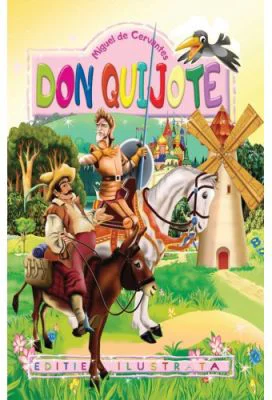 Don Quijote. Repovestire pentru copii - Miguel de Cervantes