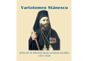 Vartolomeu Stanescu, Episcop al Ramnicului-Noului Severin (1921-1938) - Pr. asist. dr. Petre Sperlea