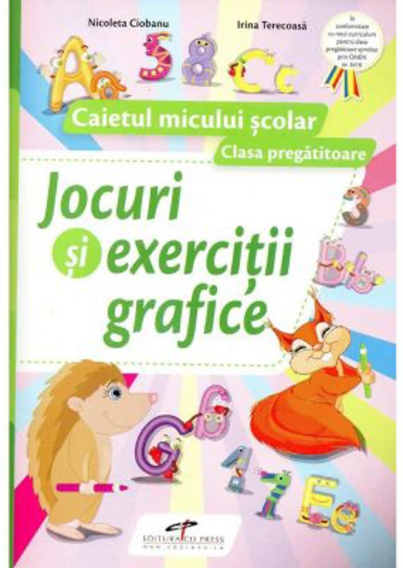 Jocuri si exercitii grafice. Caietul micului scolar. Clasa pregatitoare - Nicoleta Ciobanu