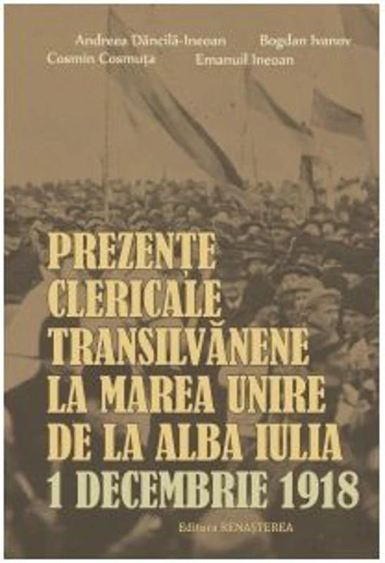 Prezente clericale transilvanene la Marea Unire de la Alba Iulia, 1 Decembrie 1918