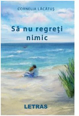 Sa nu regreti nimic