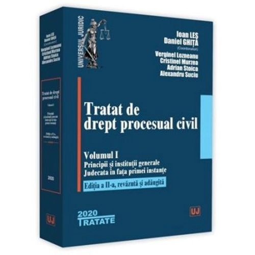 Tratat de drept procesual civil. Volumul I. Editia a 2-a