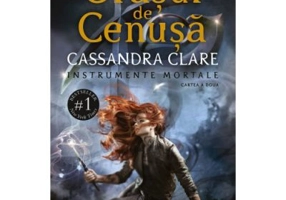 Orasul de Cenusa (vol. 2 din seria Instrumente Mortale) - Cassandra Clare