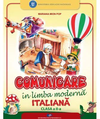 Comunicare in limba moderna italiana. Manual pentru clasa a 2-a - Mariana Mion Pop
