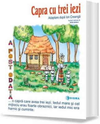 Capra cu trei iezi. Carte uriasa. Adaptare dupa Ion Creanga
