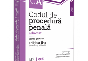Codul de procedura penala adnotat. Partea generala. Editia a 2-a - Ion Neagu, Andrei Viorel Iugan, Mircea Damaschin