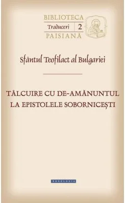 Talcuire cu de-amanuntul la epistolele sobornicesti