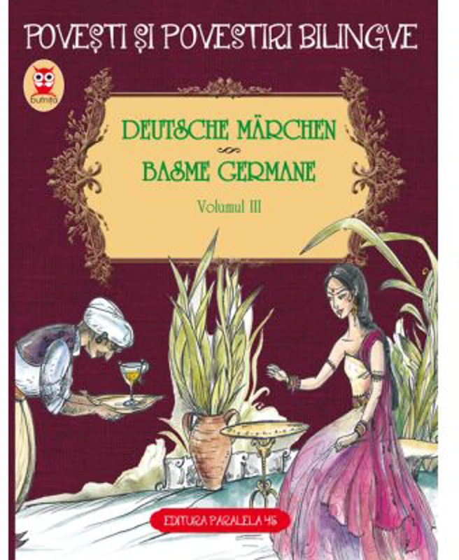 Basme Bilingve Germane. Volumul 3 - Fratii Grimm, Friedrich Hebbel, Wilhelm Hauff