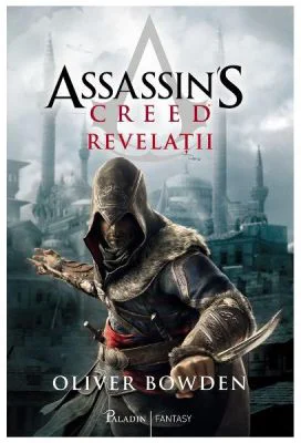 Revelatii. Seria Assassin's Creed. Volumul 4