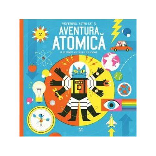 Profesorul Astro Cat si Aventura Atomica