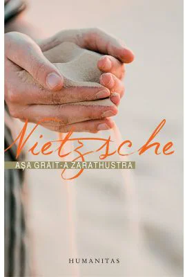 Asa grait-a Zarathustra - Friedrich Nietzsche