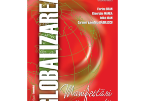 Globalizarea. Manifestari si reactii - Florina Bran, Gheorghe Manea, Ildikó Ioan, Carmen Valentina Radulescu
