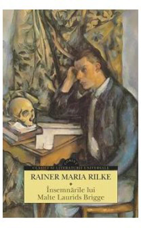 Insemnarile lui Malte Laurids Brigge - Rainer Maria Rilke