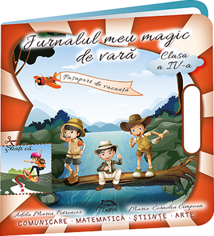 Jurnalul meu magic de vara, clasa a 4-a - Adela Maria Petrenciu
