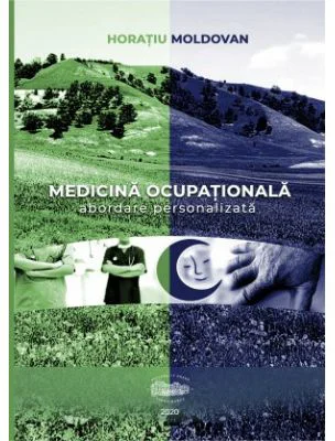Medicina ocupationala. Abordare personalizata - Horatiu Moldovan