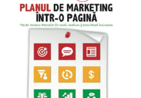 Planul de marketing intr-o pagina. Atrage noi clienti, sporeste-ti vanzarile si remarca-te din multime! - Allan Dib