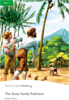 Level 3. The Swiss Family Robinson Book and MP3 Pack - Johann Wyss