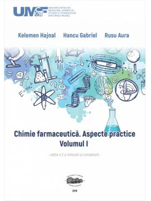 Chimie farmaceutica. Aspecte practice. Volumul 1 - Hajnal Kelemen