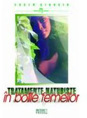 Tratamente naturiste in bolile femeilor - Eugen Giurgiu