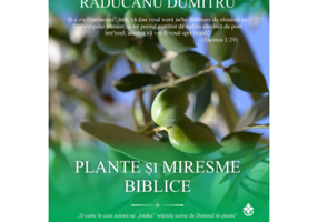 Plante si Miresme Biblice. Hrana pentru Suflet si Trup - Ovidiu Bojor