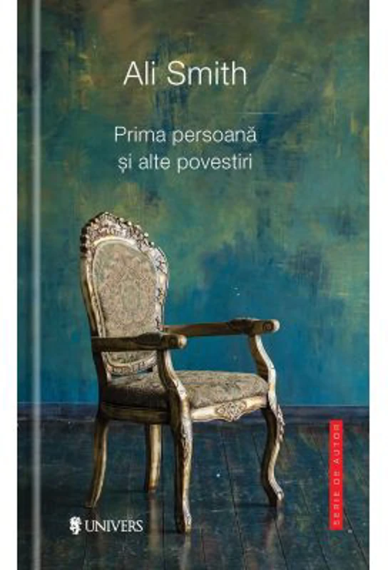 Prima persoana si alte povestiri - Ali Smith