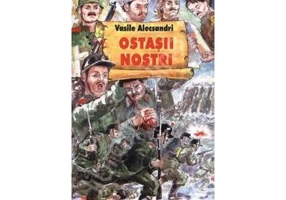 Ostasii nostri - Vasile Alecsandri