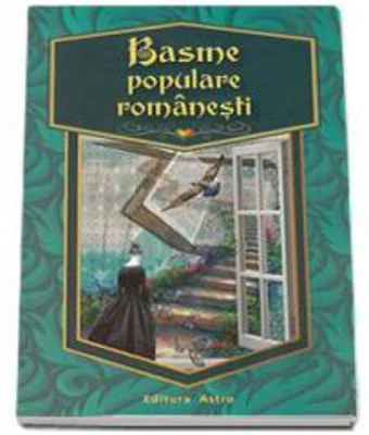 Basme populare romanesti - Daniela Dumitrescu
