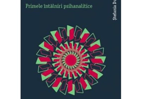 Cand usile se deschid. Primele intalniri psihanalitice