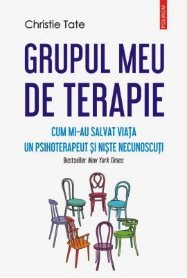 Grupul meu de terapie. Cum mi-au salvat viata un psihoterapeut si niste necunoscuti - Christie Tate