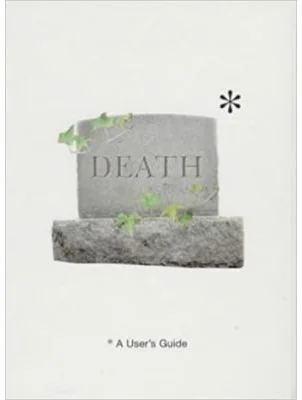 Death. A User's Guide - Tom Hickman