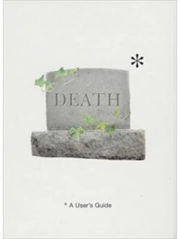 Death. A User's Guide - Tom Hickman