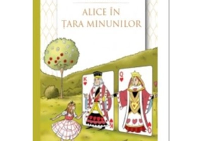 Alice in Tara Minunilor - Lewis Carroll