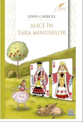 Alice in Tara Minunilor - Lewis Carroll