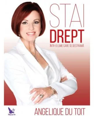 Stai drept intr-o lume care se destrama - Angelique du Toit