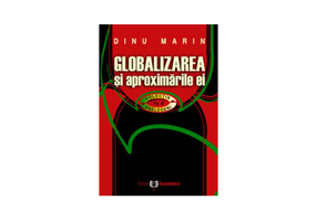 Globalizarea si aproximarile ei - Marin Dinu