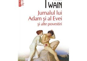 Jurnalul lui Adam si al Evei si alte povestiri. Editie de buzunar - Mark Twain
