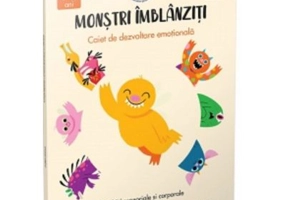 Monstri imblanziti. Caiet de dezvoltare emotionala. Activitati senzoriale si corporale - Lauren Stockly