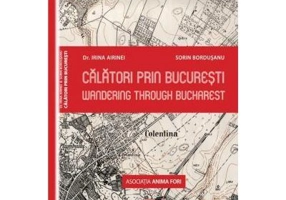 Calatori prin Bucuresti. Wandering trough Bucharest