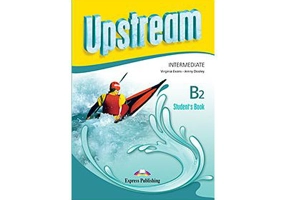 Curs limba engleza Upstream Intermediate B2 Students Book Manualul elevului - Virginia Evans