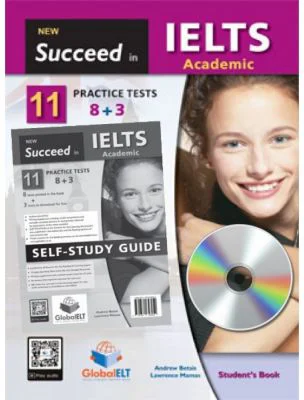 Succeed in IELTS Academic. 11 Practice Tests Self-study - Andrew Betsis, Lawrence Mamas