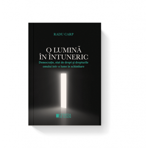 O lumina in intuneric. Democratie, stat de drept si drepturile omului intr-o lume in schimbare