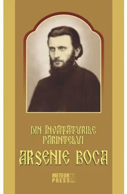 Din invataturile Parintelui Arsenie Boca