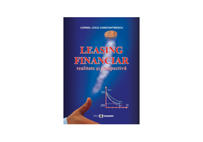 Leasing financiar: realitate si perspectiva - Cornel Coca Constantinescu