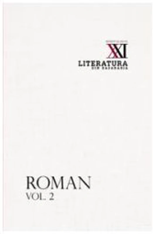 Roman. Volumul 2. Literatura din Basarabia. Inceput de secol 21