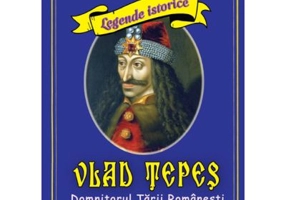 Vlad Tepes - Domnitorul Tarii Romanesti - Petre Ispirescu