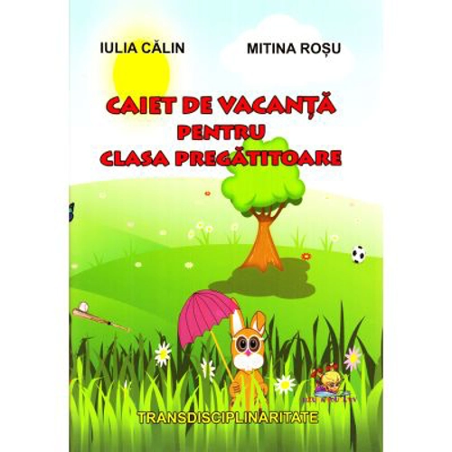 Caiet de vacanta pentru clasa pregatitoare